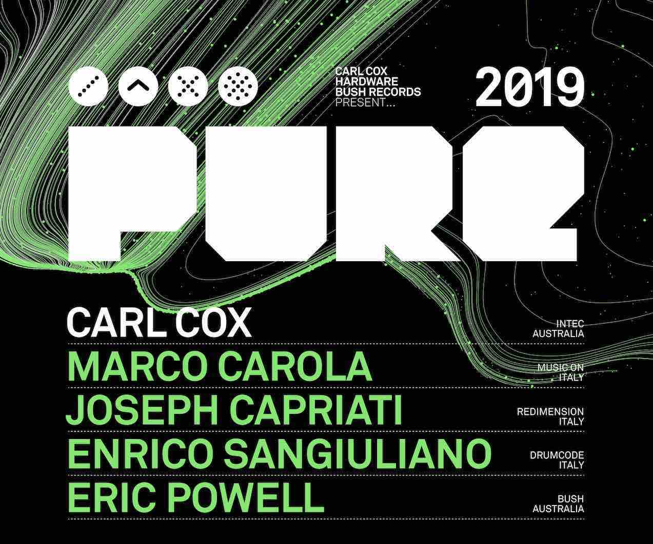 Carl Cox presents PURE 2019 Carl Cox presents PURE 2019